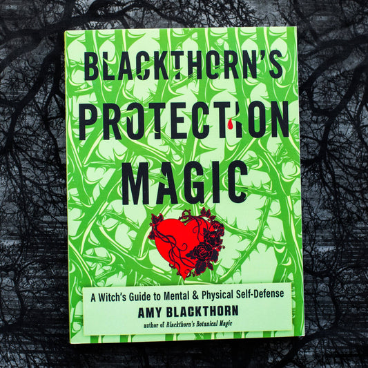 Blackthorn's Protection Magic: A Witch’s Guide to Defense
