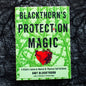 Blackthorn's Protection Magic: A Witch’s Guide to Defense