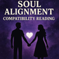 Soul Alignment Compatibility Reading