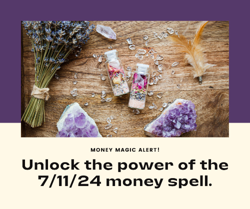 7/11/24 Money Ritual