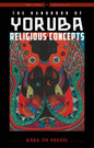 The Handbook of Yoruba Religious Concepts